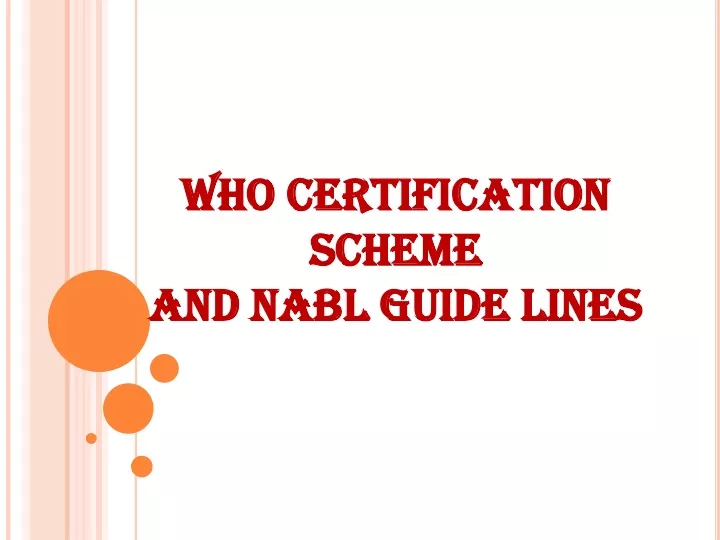 who certification scheme and nabl guide lines