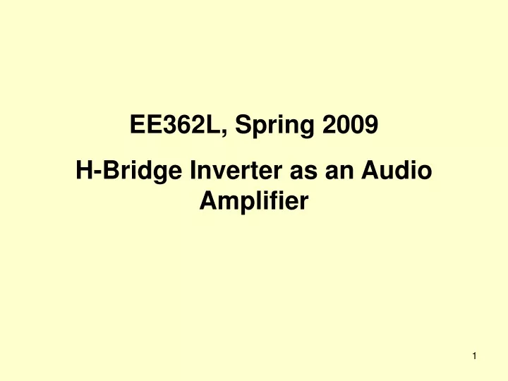 ee362l spring 2009 h bridge inverter as an audio