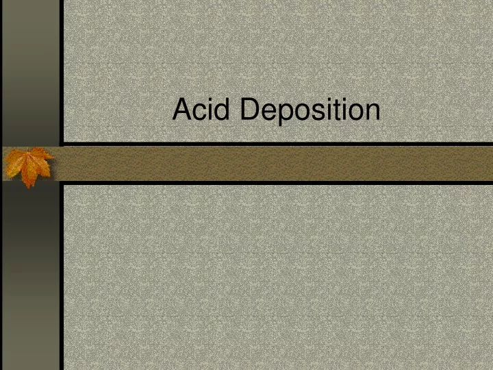 acid deposition