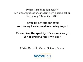 Symposium on E-democracy: new opportunities for enhancing civic participation