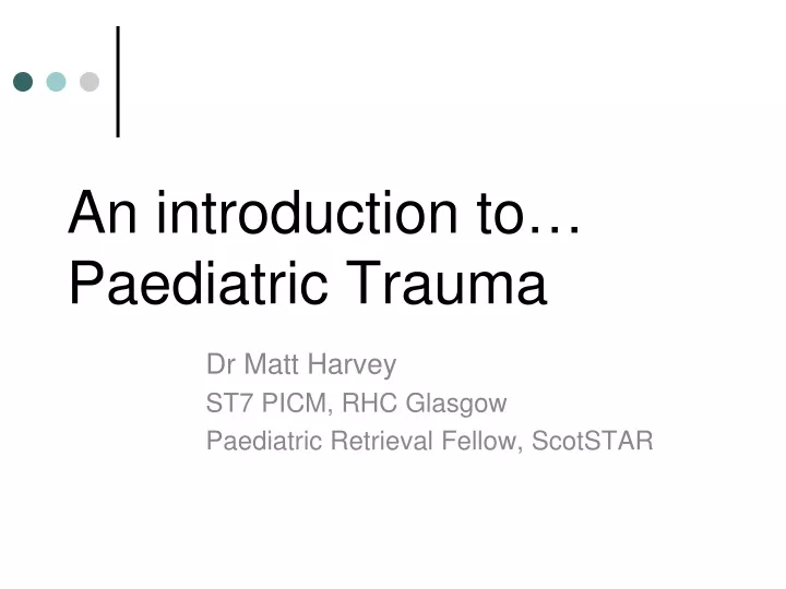 an introduction to paediatric trauma