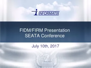 FIDM/FIRM Presentation SEATA Conference