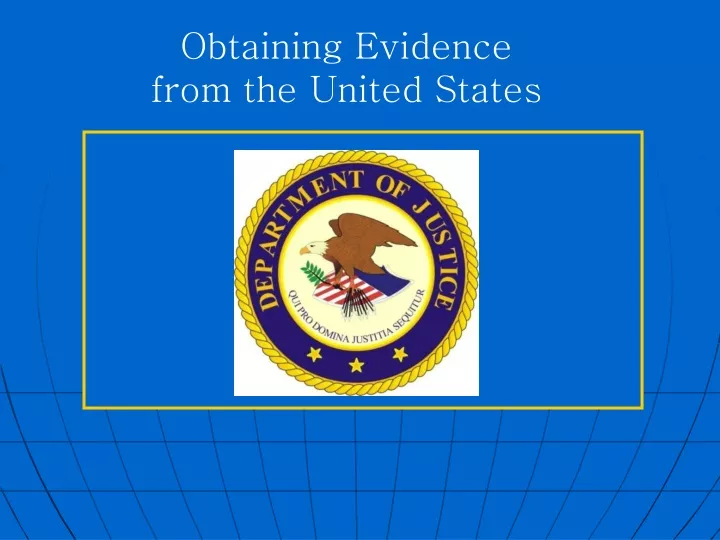 obtaining evidence from the united states
