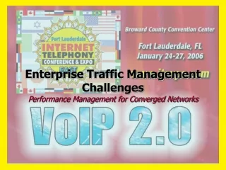 Enterprise Traffic Management Challenges Performance Management for Converged Networks