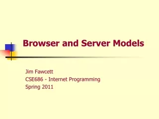 Browser and Server Models