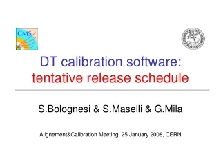 DT calibration software: tentative release schedule