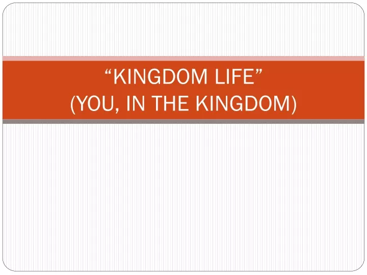 kingdom life you in the kingdom