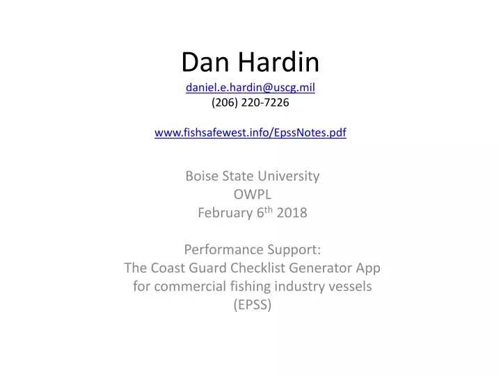 dan hardin daniel e hardin@uscg mil 206 220 7226 www fishsafewest info epssnotes pdf