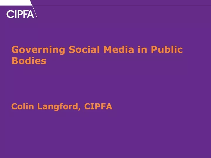 governing social media in public bodies colin langford cipfa