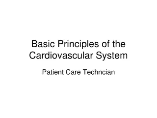 Basic Principles of the Cardiovascular System