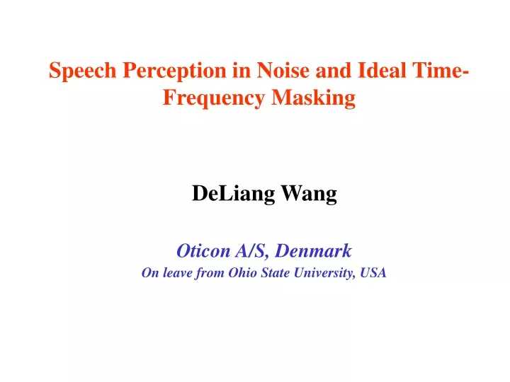 speech perception in noise and ideal time frequency masking