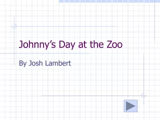 Johnny’s Day at the Zoo