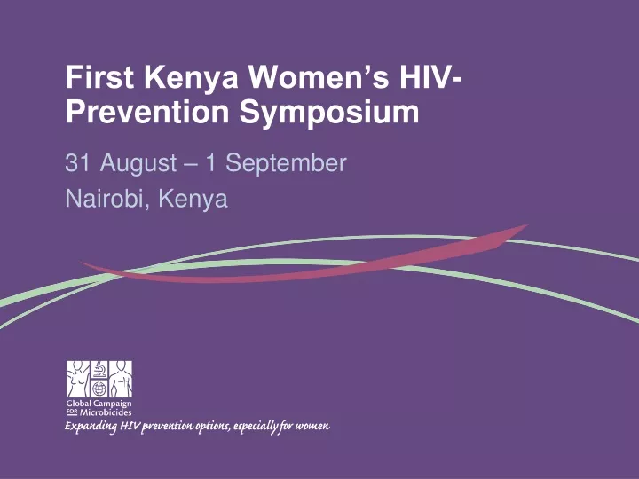 first kenya women s hiv prevention symposium