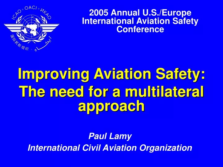 2005 annual u s europe international aviation safety conference