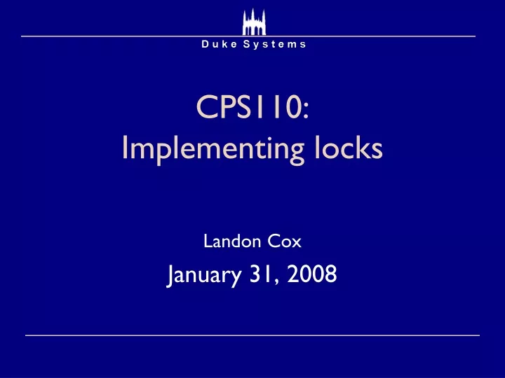 cps110 implementing locks
