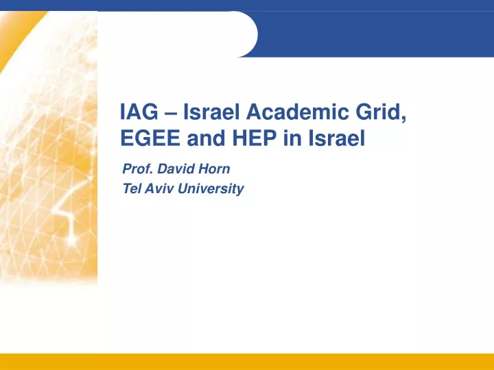 iag israel academic grid egee and hep in israel