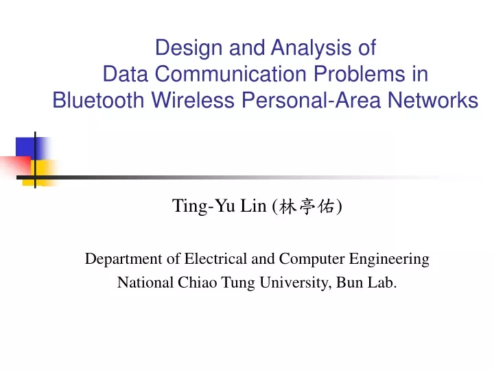 design and analysis of data communication problems in bluetooth wireless personal area networks