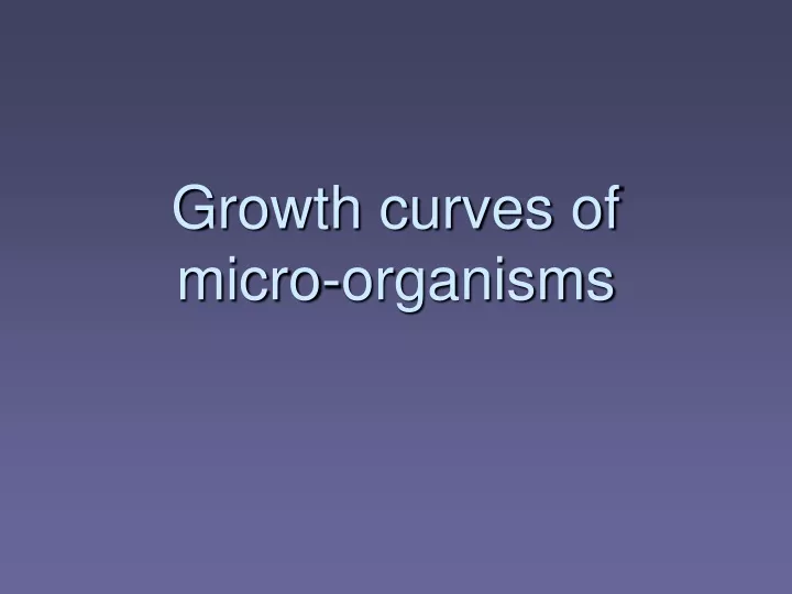 growth curves of micro organisms