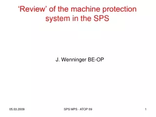 ‘Review’ of the machine protection system in the SPS
