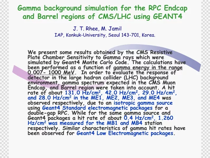 gamma background simulation for the rpc endcap and barrel regions of cms lhc using geant4