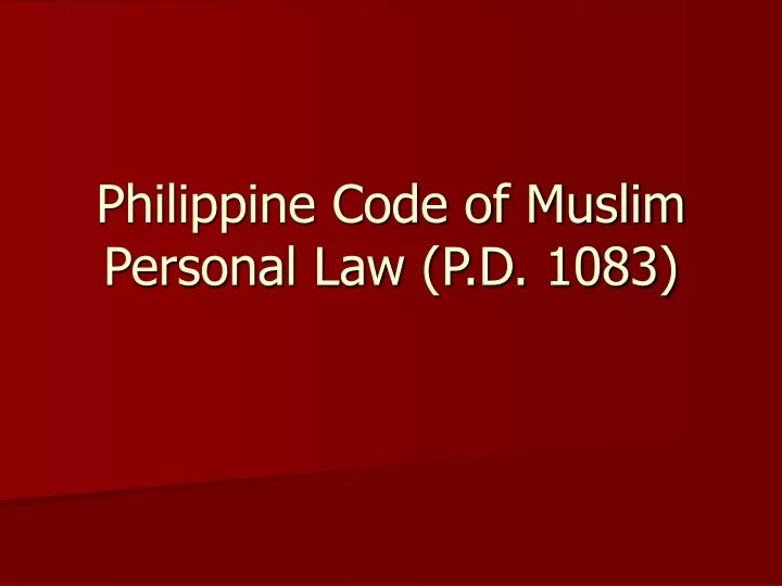 philippine code of muslim personal law p d 1083