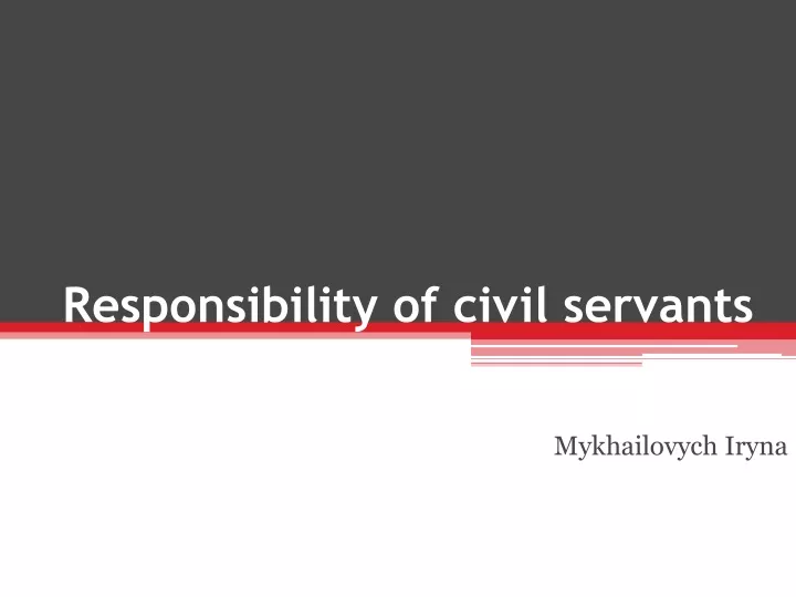 responsibility of civil servants