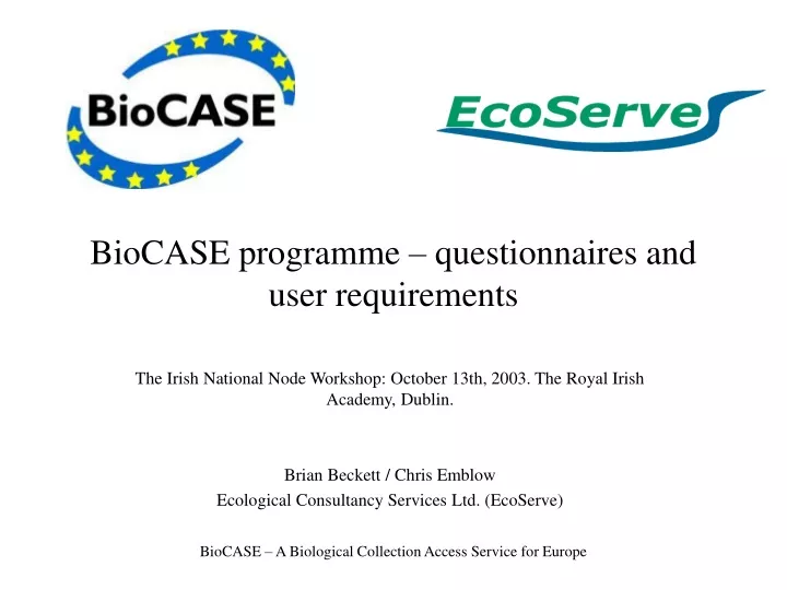 biocase programme questionnaires and user requirements