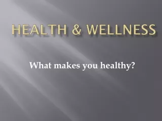 Health &amp; Wellness