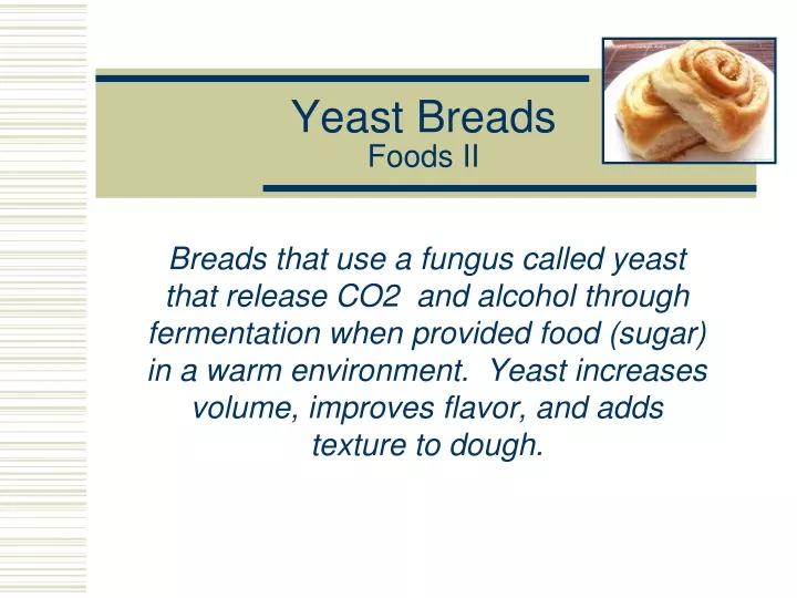 yeast breads foods ii