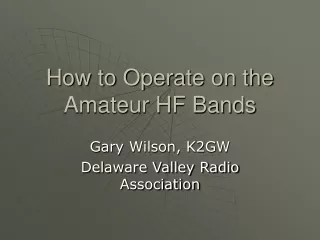 How to Operate on the Amateur HF Bands