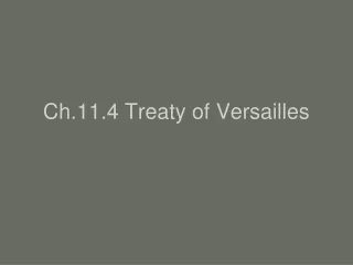 Ch.11.4 Treaty of Versailles