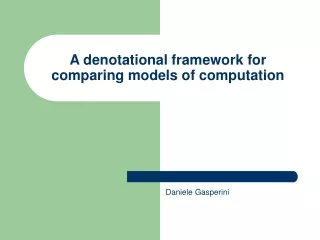 A denotational framework for comparing models of computation