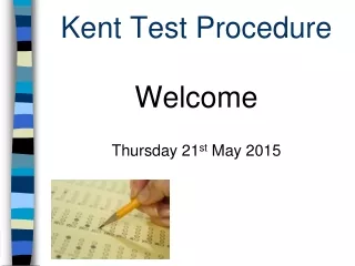 Kent Test Procedure