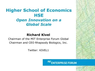 Higher School of Economics HSE Open Innovation on a  Global Scale