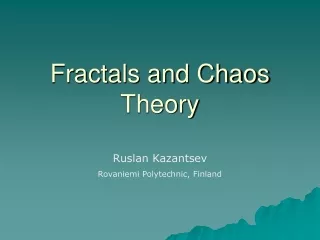 Fractals and Chaos Theory