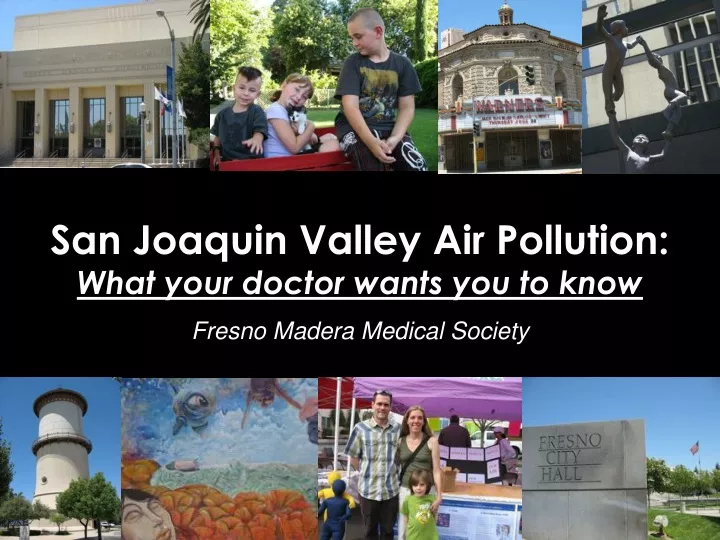 san joaquin valley air pollution what your doctor