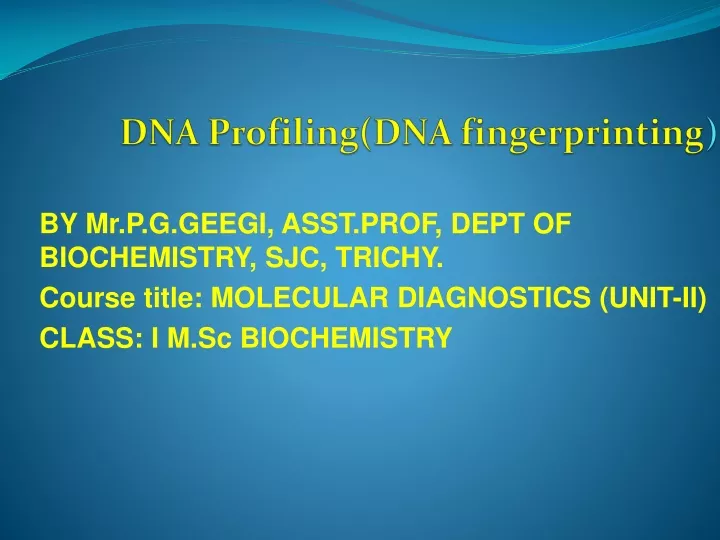 dna profiling dna fingerprinting