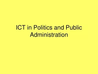 ICT in Politics and Public Administration