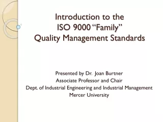 Introduction  to the  ISO 9000 “Family”  Quality Management Standards