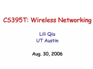 CS395T: Wireless Networking