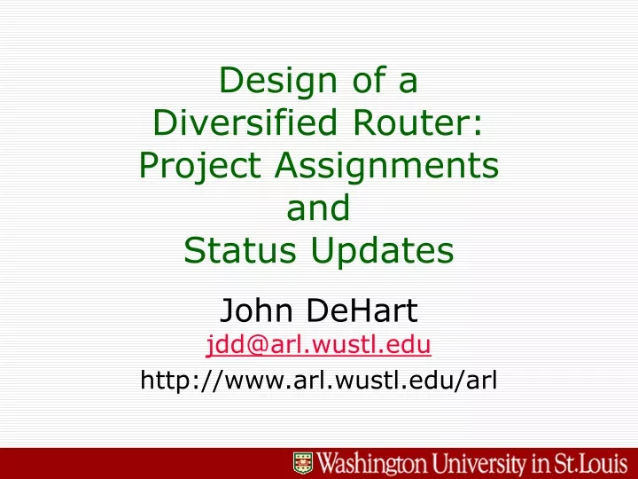 design of a diversified router project assignments and status updates