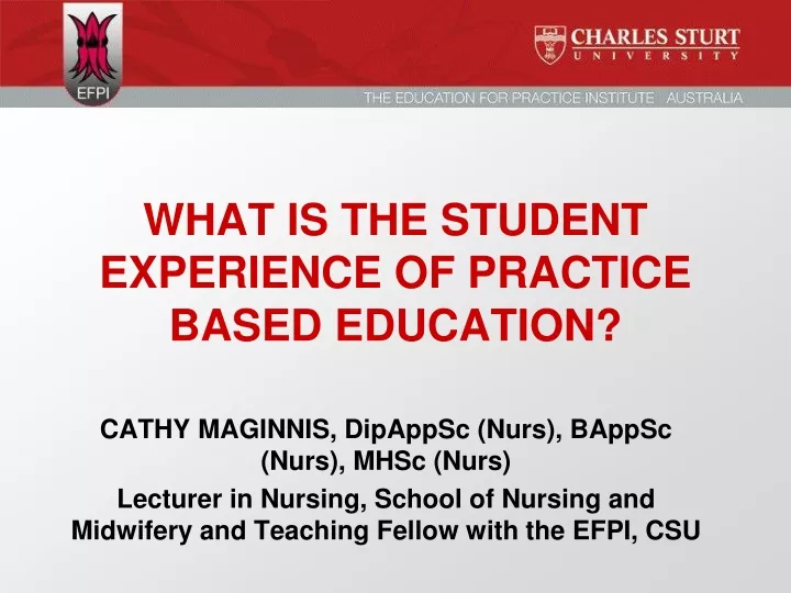 what is the student experience of practice based education