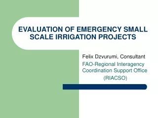 EVALUATION OF EMERGENCY SMALL SCALE IRRIGATION PROJECTS