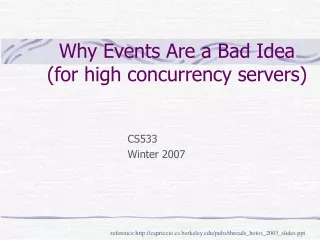Why Events Are a Bad Idea  (for high concurrency servers)