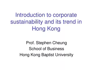 Introduction to corporate sustainability and its trend in Hong Kong