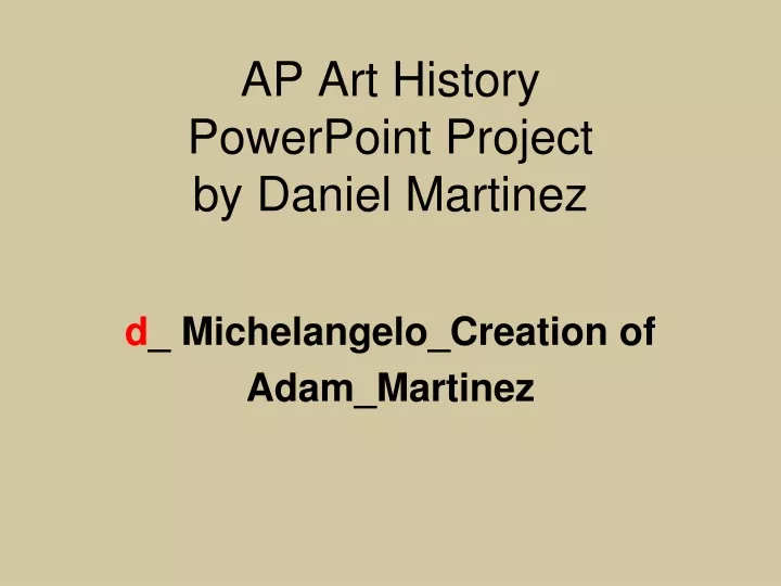 ap art history powerpoint project by daniel martinez