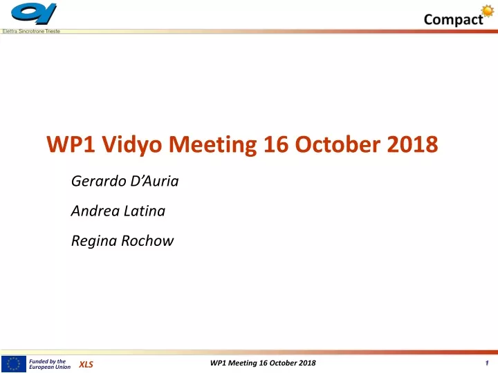 wp1 vidyo meeting 16 october 2018 gerardo d auria