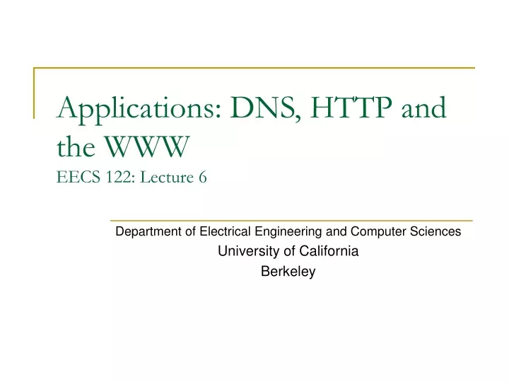 applications dns http and the www eecs 122 lecture 6