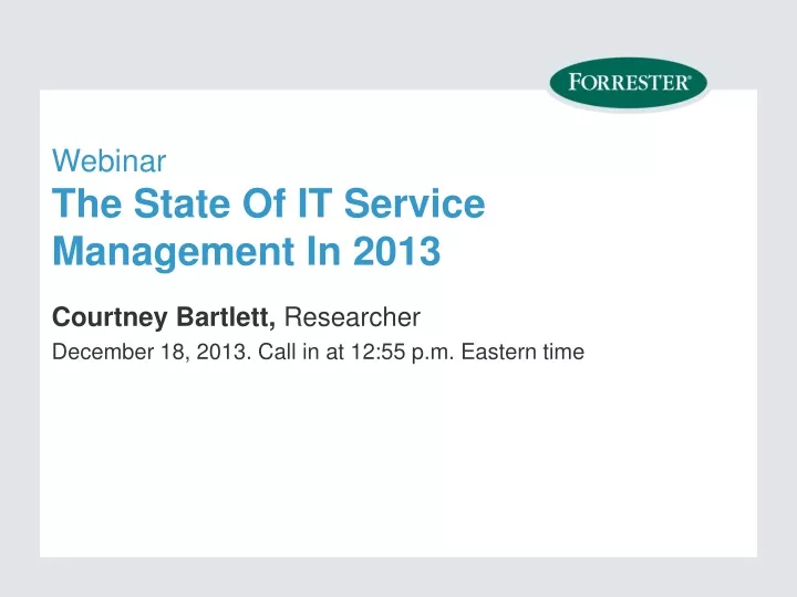 webinar the state of it service management in 2013