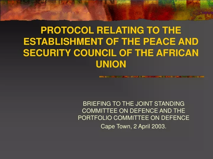 protocol relating to the establishment of the peace and security council of the african union
